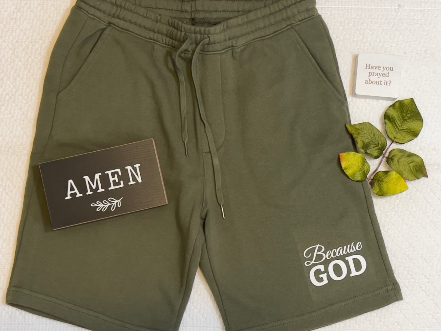 Because God Sweat Shorts (Premium Greene)