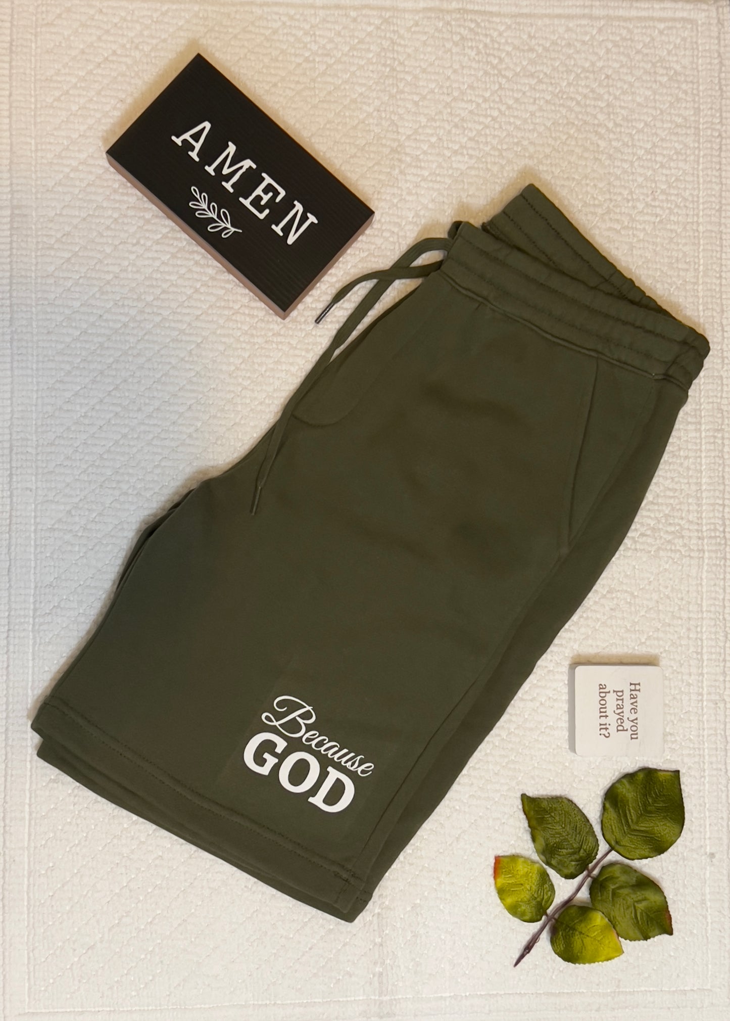 Because God Sweat Shorts (Premium Greene)