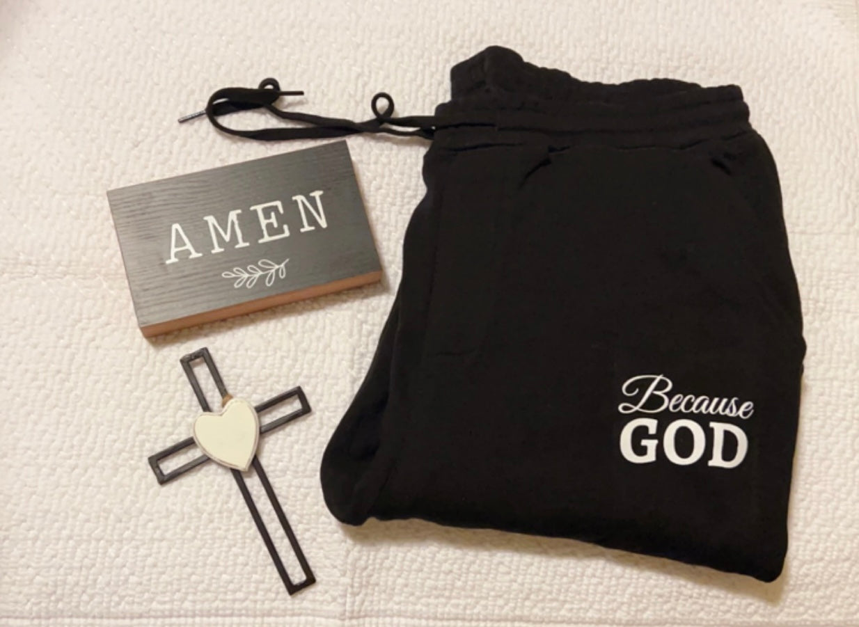 Because God Sweat Pants (Premium Black)