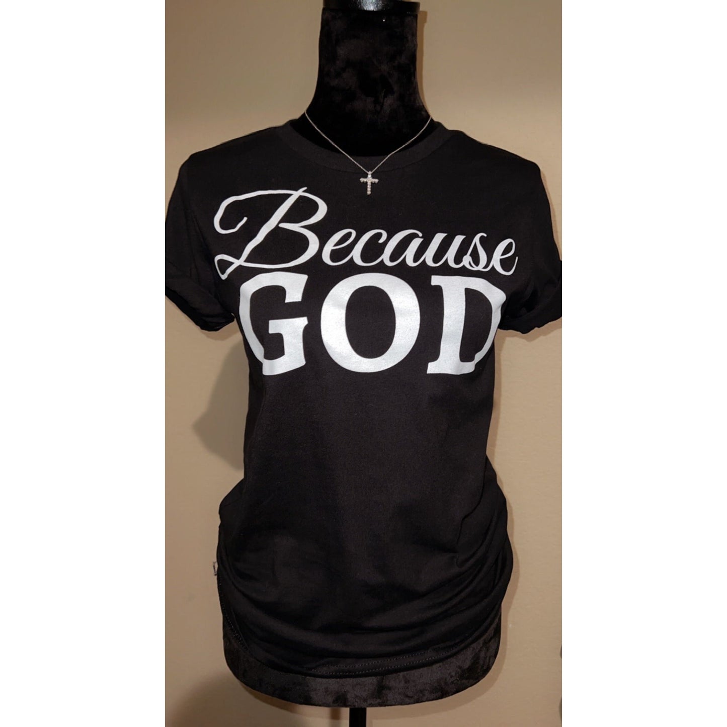 Because God Shirt - Black